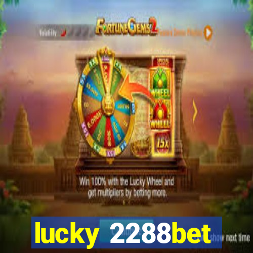 lucky 2288bet